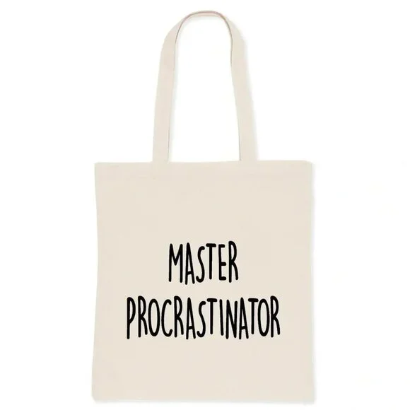 ($7) Master Procrastinator Tote - Picture 4 of 4